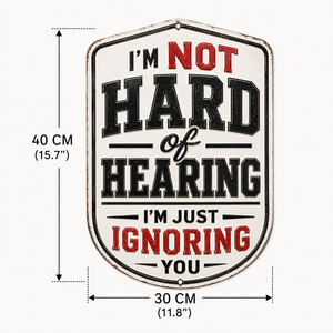 Plaque <span class=keywords><strong>M</strong></span>étallique Gaufrée Vintage avec Citation Amusante « <span class=keywords><strong>Je</strong></span> ne suis pas malentendant » – Décoration Murale Rustique – Plaque en Étain Personnalisée – Fabrication OEM Directe Usine - Product Image 6