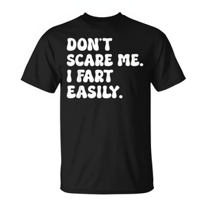 Camiseta Promocional con Humor Sarcástico: No me asustes, me pica el estómago fácilmente - Product Image 2