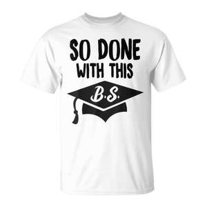 Je suis fini avec cette connerie. T-shirt de remise de diplôme blanc unisexe taille adulte S M L XL XXL - Product Image 1