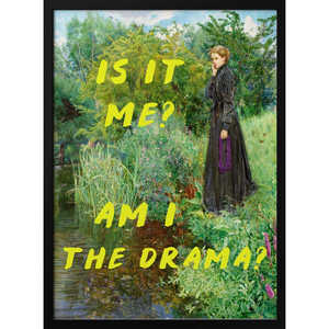 Cuadro enmarcado para pared: ¿Soy yo? ¿Soy yo el drama? - Product Image 3