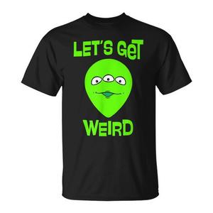 Camiseta Let's Get Weird Alien, color negro, unisex, talla para adultos S M L XL XXL - Product Image 1