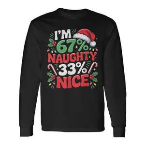 Camiseta navideña Naughty And Nice de manga larga 67 Percent Meme Gen Alpha Style - Product Image 1