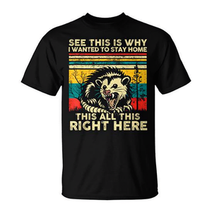 Vea, por eso quería quedarme en casa. Camiseta con estampado de todo esto. - Product Image 2