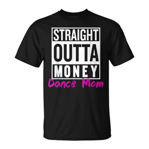 T-shirt Straight Outta Money Dance Mom nera, taglia unisex per adulti - Product Image 2
