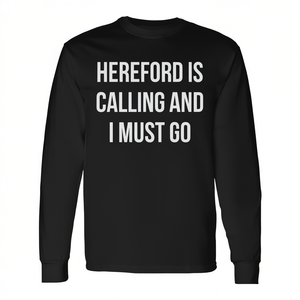 Camiseta de manga larga de Hereford City con diseño de Calling And I Must Go - Product Image 3