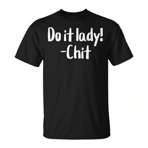 Camiseta Do It Lady Chit Meme Saying, color negro, para adultos, unisex, de algodón, ropa informal - Product Image 2