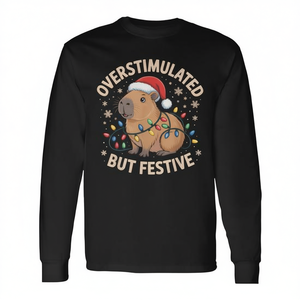 Camiseta de manga larga con diseño navideño de Capybara, estilo meme, con la frase 'Overstimulated But Festive' - Product Image 2