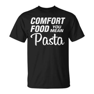 T-shirt Comfort Food You Mean Pasta dal design retrò per gli amanti della pasta - Product Image 1