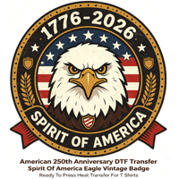 Transfert DTF Américain 250e Anniversaire : Badge Aigle Vintage Spirit of America Prêt à Presser pour T-shirts