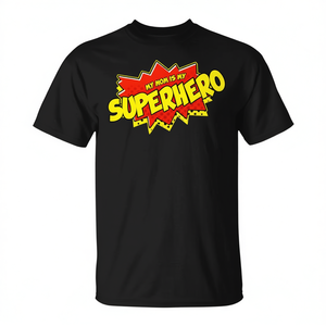 T-shirt « Super maman est mon super-héros » – Catégorie promotionnelle - Product Image 3