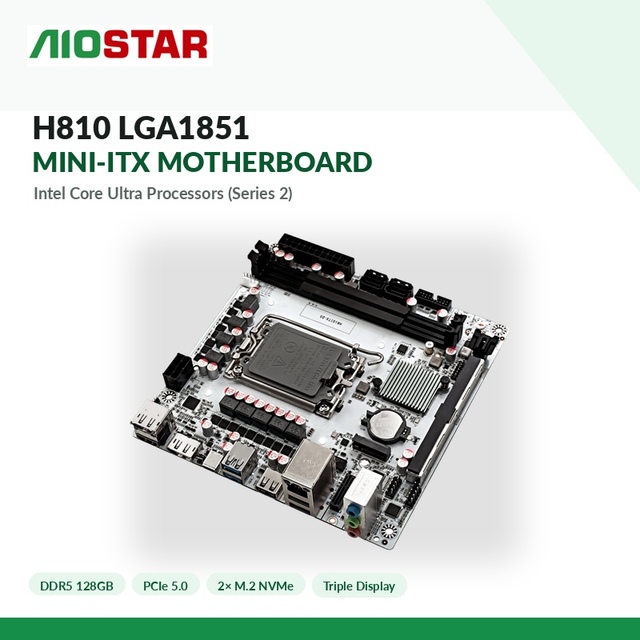 New H810 LGA1851 Industrial Mini ITX Motherboard Intel Core Ultra Series 2 DDR5 128GB PCIe 5.0 Dual M.2 NVMe SATA Triple Display