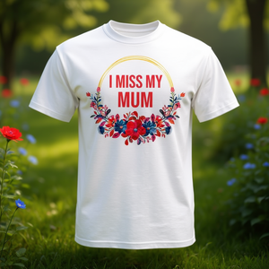 T-shirt floral « I Miss My Mum » avec fleurs rouges et bleues, cadeau commémoratif pour la famille - Product Image 2