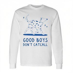 Maglietta a maniche lunghe Good Boys Don't Catcall, taglia unisex per adulti - Product Image 2