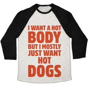 I Want a Hot Body but I Mostly Just Want Hot Dogs Unisex Tri-Blend <b>Baseball</b> <b>Tee</b> - Product Image 4