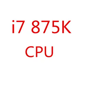 Processeur de bureau i7 875K, 2.93GHz, 8M SLBS2 Quad Core, huit threads, ordinateur i7-875K, prise CPU LGA 1156 broches
