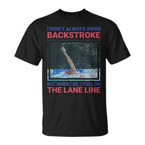 Funny Swimming Backstroke <b>T</b>-<b>Shirt</b> <b>Swim</b> Gear Humor Design Adult Size - Product Image 1