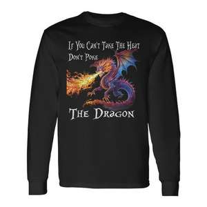 Si vous ne pouvez pas supporter la chaleur, ne plaisantez pas avec le dragon, t-shirt à manches longues - Product Image 1