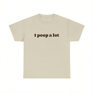 Camiseta divertida con meme 'I Poop A Lot', regalo ironico e inapropiado para <span class=keywords><strong>novia</strong></span> o novio - Product Image 2