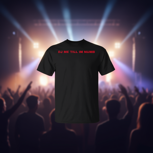 Camiseta Dj Me Till Im Numb Negra Unisex para Adulto, Cuello Redondo, Manga Corta, Promocional - Product Image 3
