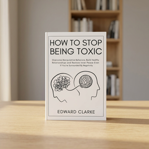 Cómo dejar de ser un ser toxicante, de Edward Clarke, libro en inglés, guía de autoayuda para mejores relaciones y comunicación - Product Image 2