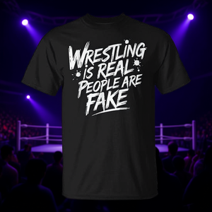 Camiseta profesional para fanáticos de la lucha libre: La lucha libre es real, las personas son falsas. - Product Image 3