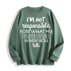 Non sono responsabile per la mia felpa con girocollo grafica Slogan del viso, magazzino degli Stati Uniti, 6 colori - Product Image 4