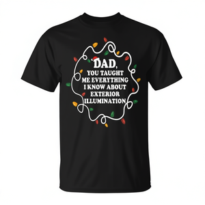 Papá, me enseñaste todo lo que sé sobre camisetas promocionales para exteriores - Product Image 2