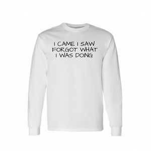 T-shirt à manches longues humoristique et sarcastique avec la phrase « J'ai vu, j'ai compris, j'ai oublié ce que j'étais en train de faire » - Product Image 2