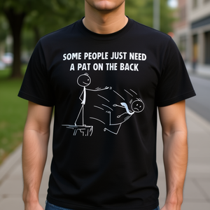 Alcuni hanno bisogno di una pacca sulle spalle. T-shirt sardonica nera per adulti, unisex, a maniche corte, girocollo - Product Image 3