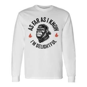 As Far As I Know I'm Delightful Monkey Camiseta de manga larga - Product Image 1