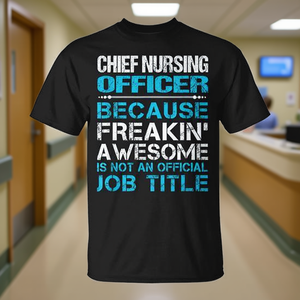 Camiseta para la jefa de enfermería: Porque ser increíble no es un título oficial de trabajo - Product Image 3