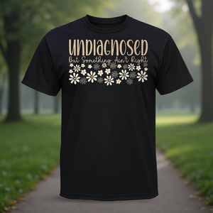 T-shirt « Non diagnostiqué, mais quelque chose ne va pas » pour maladie chronique - Product Image 3