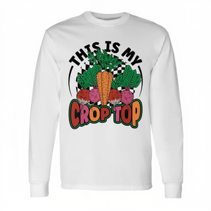 C'est mon t-shirt à manches longues avec l'inscription « Crop Top Vegetables Farming Pun Farmer » - Product Image 2