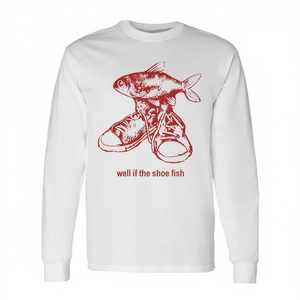 Maglietta a maniche lunghe Well If The Shoe Fish, t-shirt con grafica in stile Y2k - Product Image 2