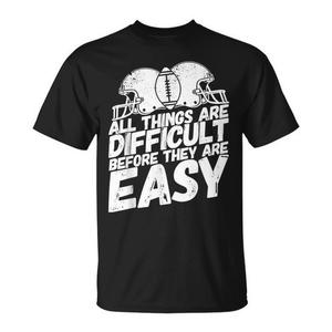 Camiseta de fútbol con diseño de todo lo que es difícil antes de ser fácil, unisex, para adultos, cuello redondo, manga corta, deportes, juegos - Product Image 1