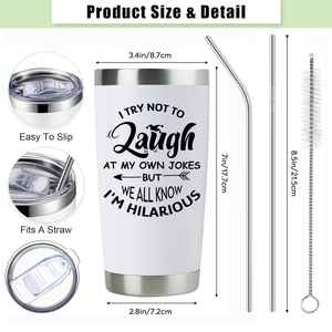 Intento no reírme de mis propios chistes, pero todos sabemos que <span class=keywords><strong>soy</strong></span> hilarante vaso tipo bala de 20oz para viajes al aire libre - Product Image 2