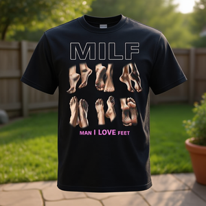 T-shirt humoristique sarcastique MILF Man I Love Feet - Product Image 3