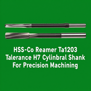 รีมเมอร์ Hss-Co รุ่น Ta1203 ความคลาดเคลื่อน H7 ก้านทรงกระบอก สำหรับงานกลึงความแม่นยำสูง - Product Image 3