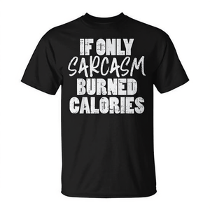Camiseta para amantes del entrenamiento en el gimnasio con la frase: Si solo el sarcasmo quemara calorías - Product Image 2