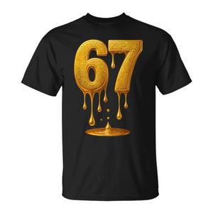 67 T-shirt Gold Drip Six Seven Gen Alpha Meme - Product Image 1