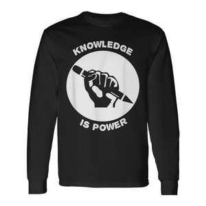 Camiseta de manga larga con diseño de declaración política: El conocimiento es poder - Product Image 1