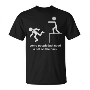 Certains ont besoin d'un simple tapotement dans le dos - T-shirt sarkastique - Product Image 2