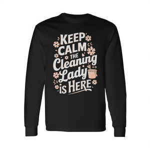 Camiseta de manga larga Keep Calm The Cleaning Lady Is Here - Product Image 2