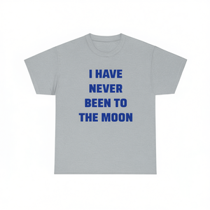 T-shirt "Non ho mai visto la Luna" - Maglietta divertente e sarcastica con meme spaziale, regalo per astronauti, idea regalo scherzosa - Product Image 2
