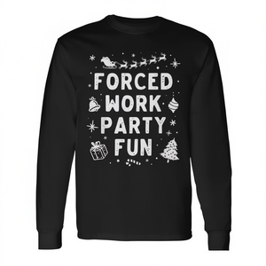 Camiseta de manga larga para fiesta de trabajo forzada, divertida, navideña, ropa navideña - Product Image 2