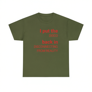 T-shirt con stampa 'I Put The Disco Back In Disconnecting From Reality', maglietta divertente con meme, design ironico e sarcastico - Product Image 2