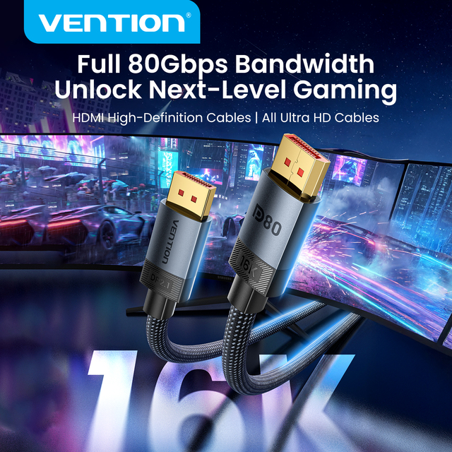 Vention DP2.1hdmi cable 16K 60Hz and 8K 240Hz DP to DP HDMI Cable Aluminum Alloy Type