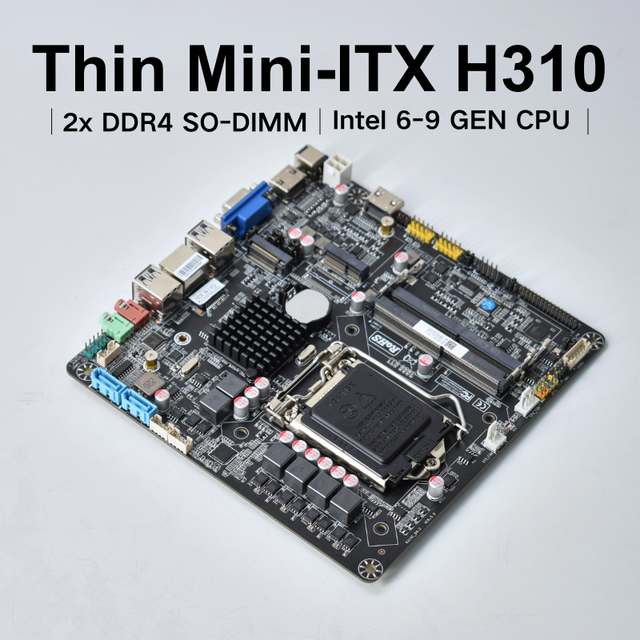 NEW Thin Mini-ITX Motherboard LGA1151 Supports Intel Core 6th-9th Gen CPUs 2X DDR4 SO-DIMM NVMe NGFF M.2 H310 ITX Motherboard