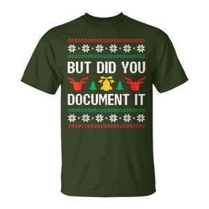 Mais avez-vous documenté ça ? T-shirt de Noël moche, cadeau de vacances pour employé de bureau - Product Image 1