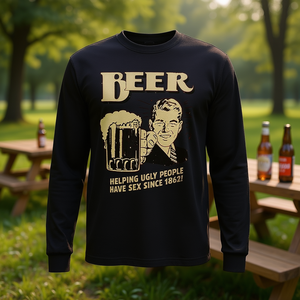 Beer Helping <b>Ugly</b> People Long Sleeve T-<b>Shirt</b> - Product Image 3